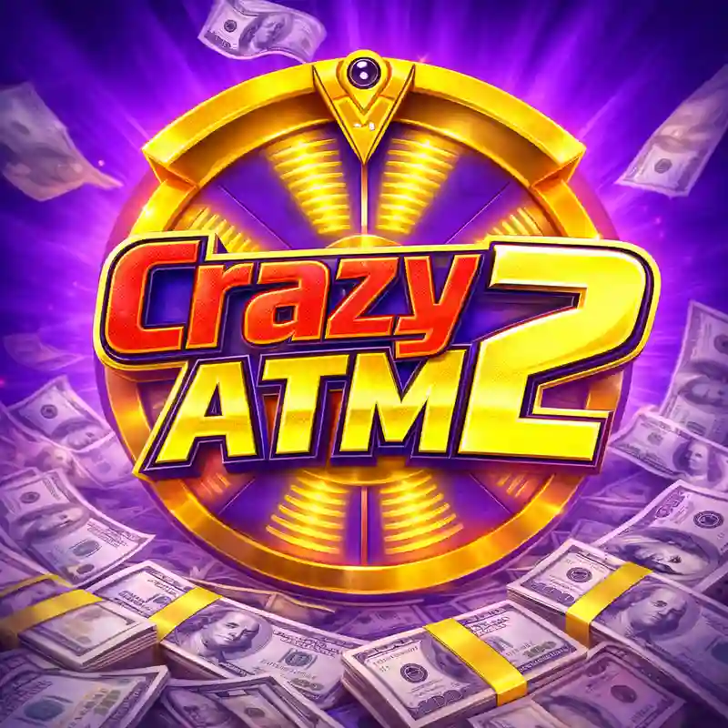 Crazy ATM 2 slot game interface sa 748bet